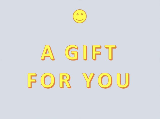 Signage reading "A GIFT FOR YOU"