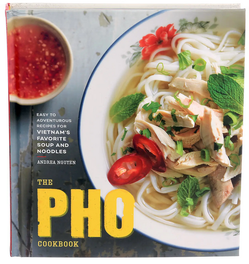Front cover of "The Pho Cookbook", by Andrea Nguyen, featuring a photo of a bowl of pho