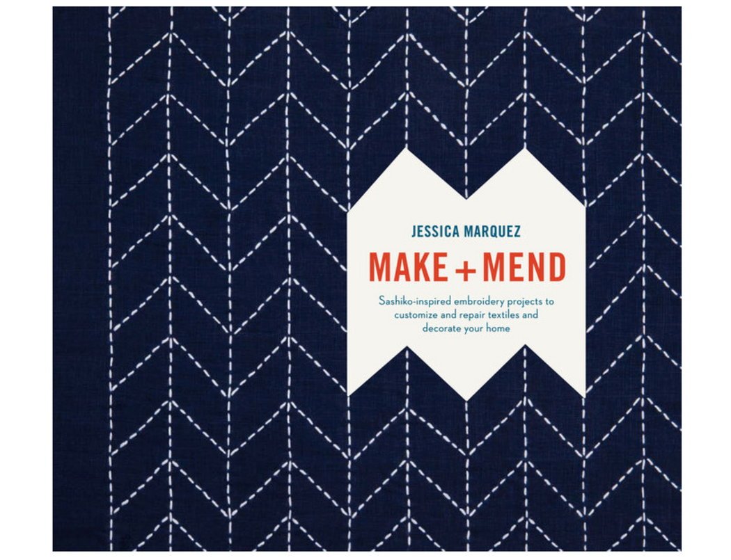 Cover of sewing book: "Make + Mend by Jessica Marquez"
