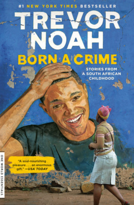 Book cover of 'Born a Crime' by Trevor Noah with a blue background and a smiling man holding a child.